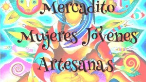 Mercadito de mujeres j&oacute;venes artesanas en Pasaje Tatuana| Agosto 2016