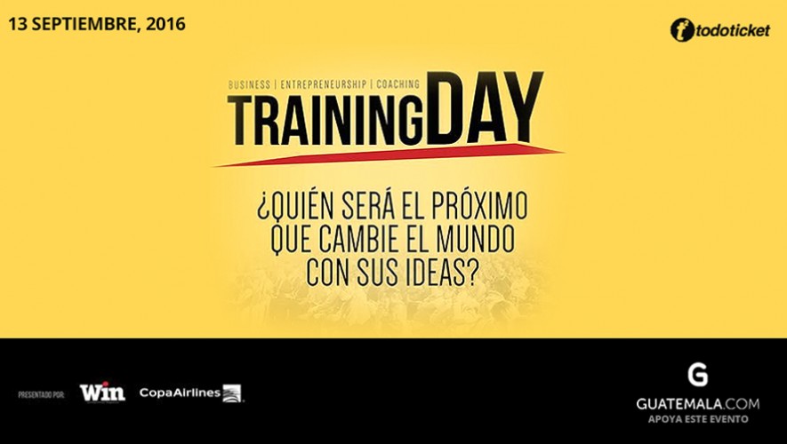 Seminario para emprendedores guatemaltecos "Training Day" | Septiembre 2016