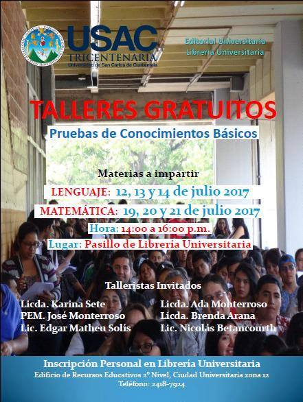 Talleres gratuitos para pruebas de conocimientos básicos, Usac 2017