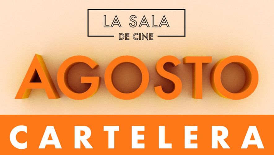 Calendario de películas gratuitas en La Sala de Cine, agosto 2017