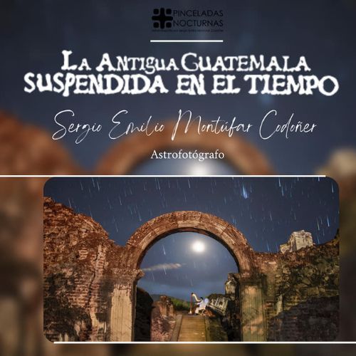 Exposición fotográfica gratuita sobre La Antigua Guatemala 2022