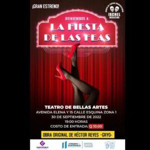 Obra de teatro «La Fiesta de las Feas» en la Ciudad de Guatemala 