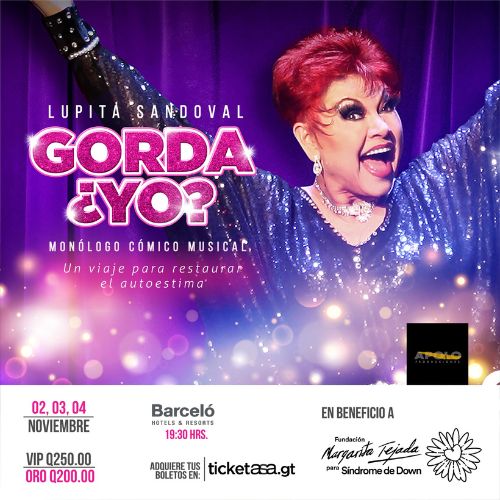 Monólogo «Gorda ¿yo» de Lupita Sandoval en Guatemala 2022