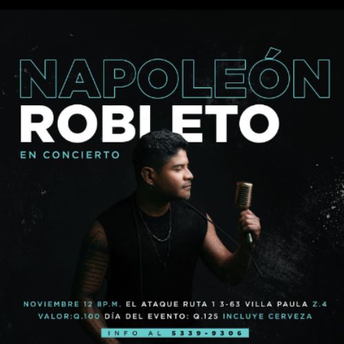 Concierto de Napoleón Robleto en Ciudad de Guatemala 2022
