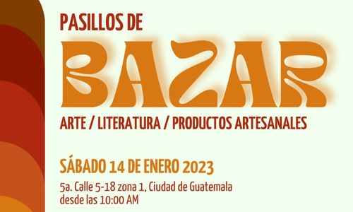 Bazar de arte, literatura y productos artesanales en Guatemala 2023