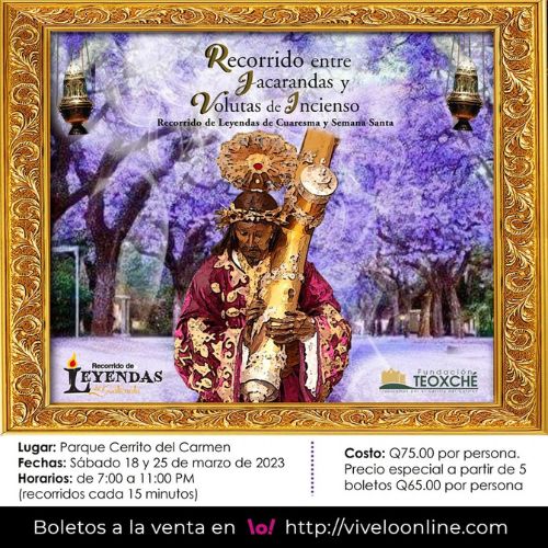 Recorridos de Leyendas de Cuaresma y Semana Santa en Guatemala 2023