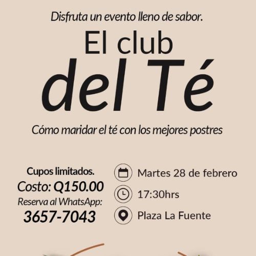 Taller de maridaje de té con postres en Ciudad Guatemala Febrero 2023