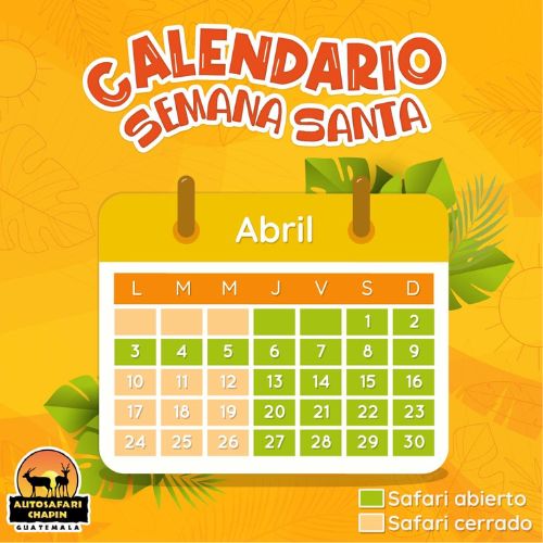 Horario de Auto Safari Chapín durante la Semana Santa 2023