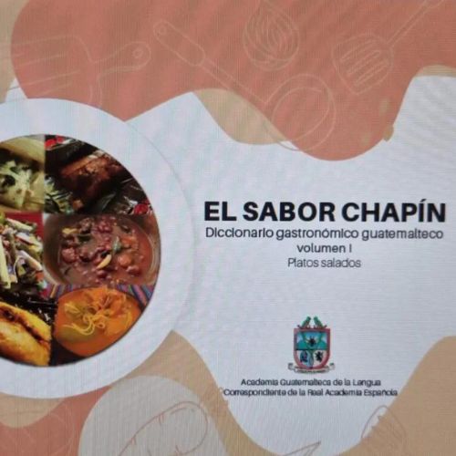 Libro el sabor chapin diccionario gastronómico AGLE