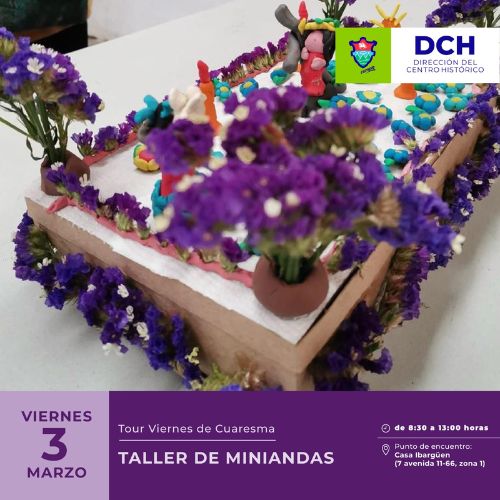 Recorrido de Cuaresma y taller de miniandas en el Centro Histórico 2023