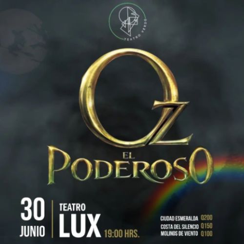 Musical «Oz El Poderoso» en Guatemala 2023