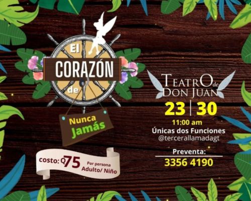 «El Corazón de Nunca Jamás», obra de teatro familiar en Guatemala