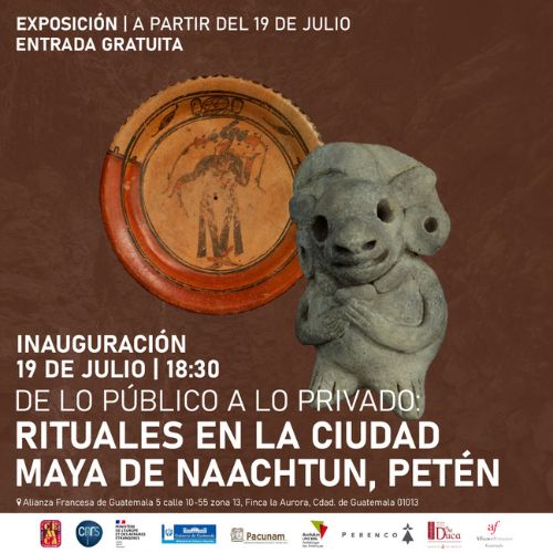 Exposición «De lo público a lo privado Rituales en la Ciudad Maya de Naachtun, Petén» en Guatemala