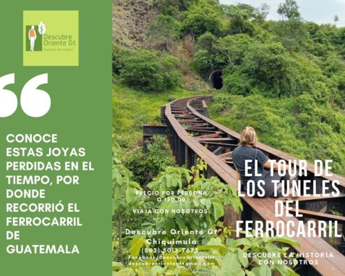 Tour por los túneles del ferrocarril en Chiquimula
