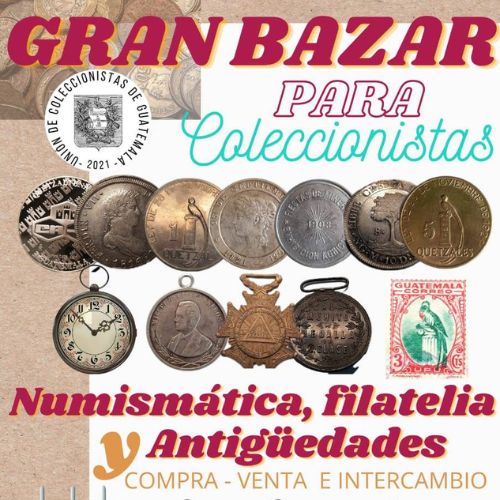 Bazar numismático, de filatelia y antigüedades en Guatemala 2023