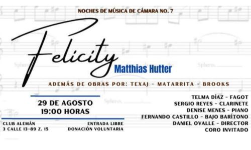 «Felicity», concierto de música de cámara y coro en Ciudad Guatemala 2023