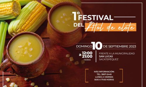 Primer Festival del Atol de Elote en San Lucas Sacatepéquez 2023