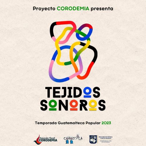 Tejidos Sonoros, conciertos de Corodemia y el Coro UDV en Guatemala 2023