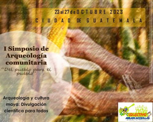 I Simposio de Arqueología Comunitaria en Guatemala