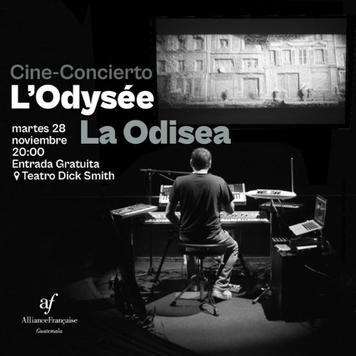 Cine-concierto La Odisea en Guatemala y Antigua Guatemala 2023