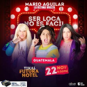 Show «Ser loca no es fácil» de Mario Aguilar