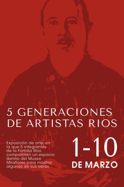 Exposición Artistas Ríos en Museo Miraflores