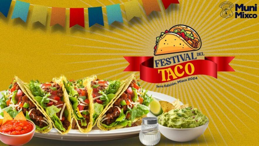 Primera Edici&oacute;n del Festival del Taco en Mixco este 2024