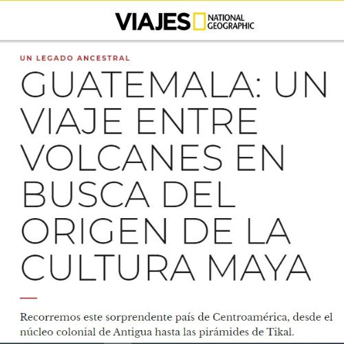 Guatemala en National Geographic