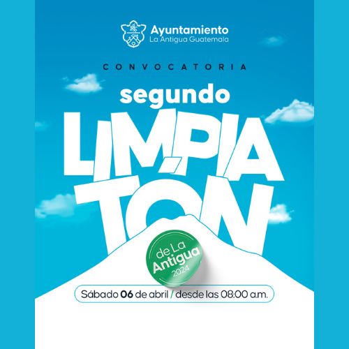 Segundo Limpiatón 2024 Antigua Guatemala
