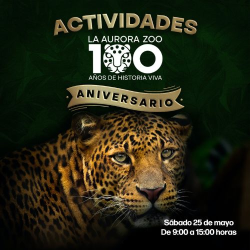 Aniversario de 100 años del Zoológico La Aurora