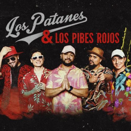 Los Patanes y Los Pibes Rojos