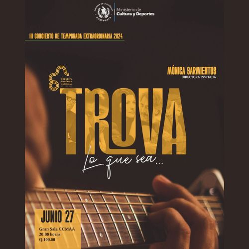 En Guatemala Concierto de Trova 2024