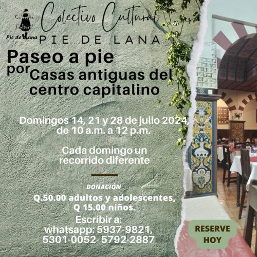 Paseo a pie por casas antiguas del centro capitalino 2024