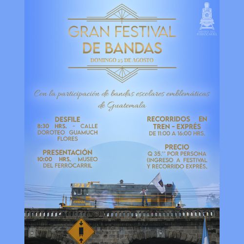 En Guatemala Recorridos exprés y el Gran Festival de Bandas 2024