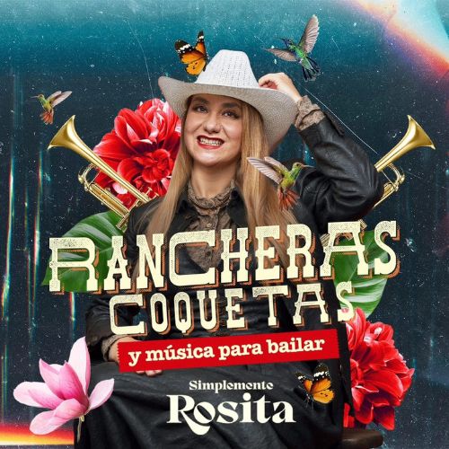 Rancheras Coquetas con Simplemente Rosita