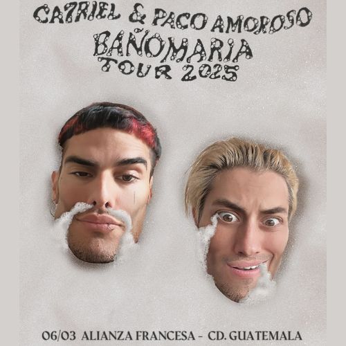 El Concierto de Ca7riel y Paco Amoroso en Guatemala 2025