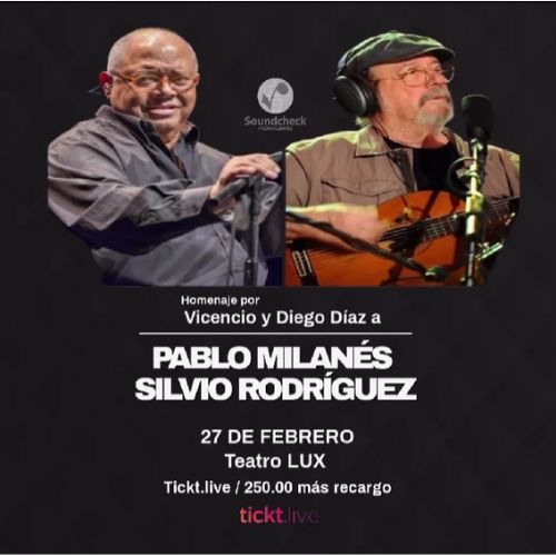 El Tributo a Pablo Milanés y Silvio Rodríguez en Guatemala 2025
