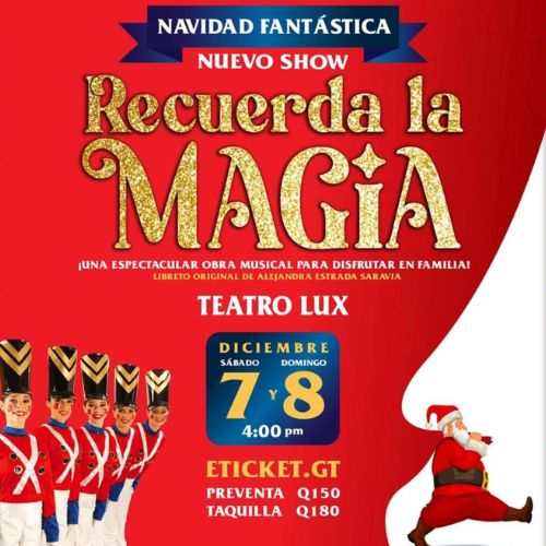 Show navideño 2024 «Recuerda la Magia» en Teatro Lux