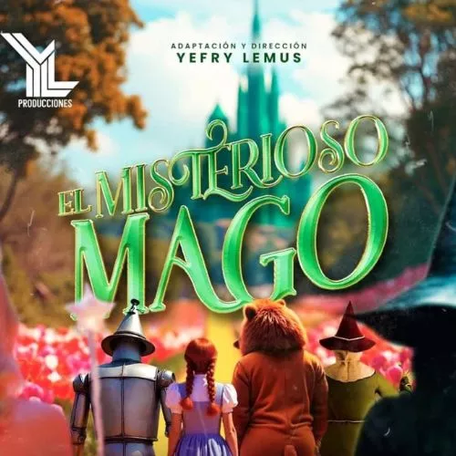 Obra El Misterioso Mago de Oz en Guatemala 2025