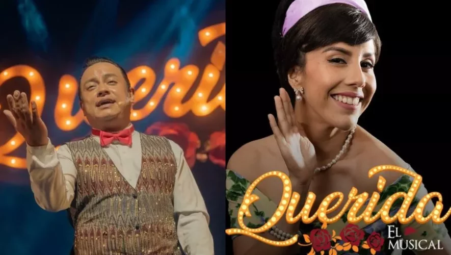 Querida El Musical 2025 en Guatemala