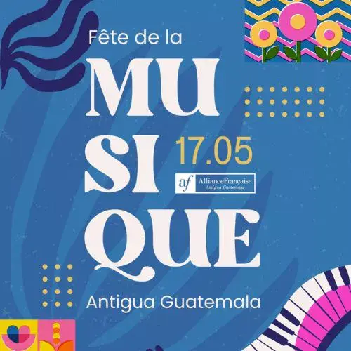 La Fiesta de la Música 2025 en Antigua Guatemala