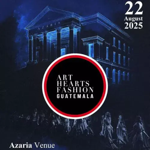 El Art Hearts Fashion 2025 en Guatemala