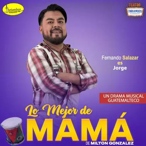 El Musical Lo mejor de mamá en Guatemala 2025