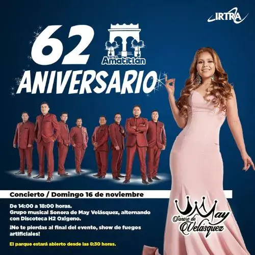 La Celebración del aniversario 62 del Parque Amatitlán