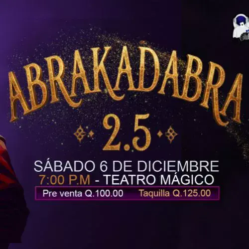 Show Abrakadabra en Guatemala 2025