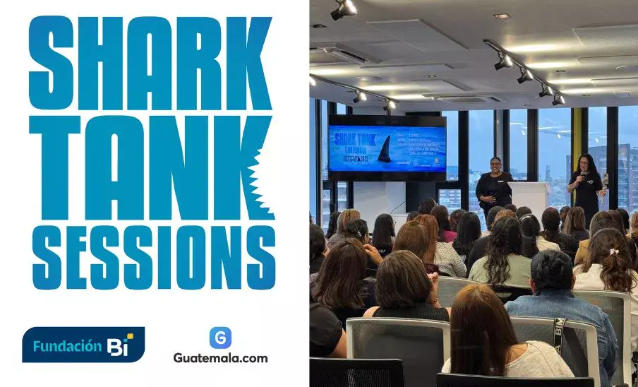 Shark Tank Sessions en Guatemala