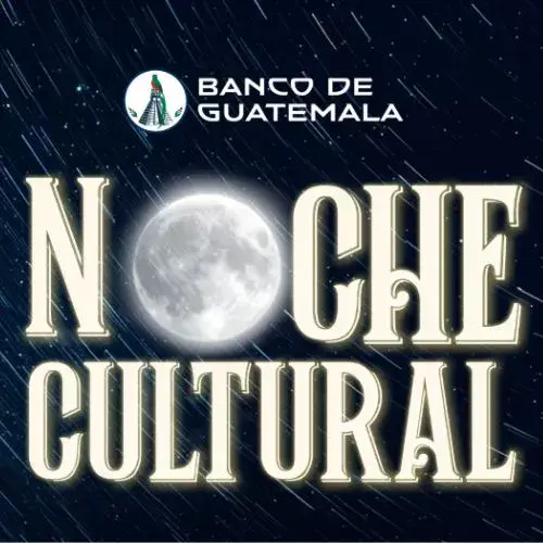 La Noche Cultural 2026 en Banco de Guatemala