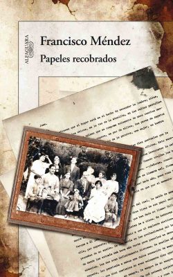 Papeles Recobrados, Francisco Méndez Escobar