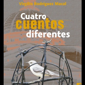 virgilio-rodriguez-macal-cuatro-cuentos-diferentes