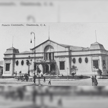 Historia del Palacio Centenario en Guatemala